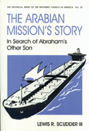 The Arabian Mission's Story
